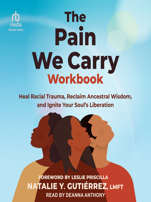 Title details for The Pain We Carry Workbook by Natalie Y. Gutiérrez, LMFT - Wait list
